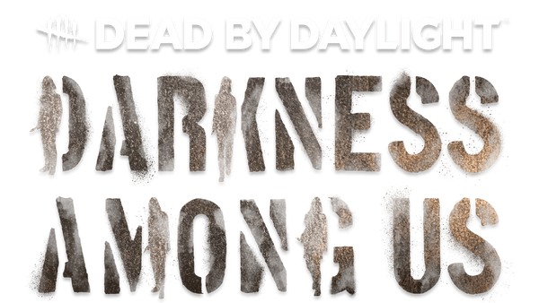 Chapter X Darkness Among Us Official Dead By Daylight Wiki