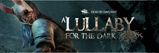 Chapter V A Lullaby For The Dark Official Dead By Daylight Wiki