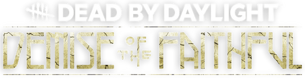 Chapter Xi Demise Of The Faithful Official Dead By Daylight Wiki