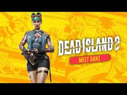 Dani (Dead Island 2), Dead Island Wiki