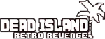 Dead Island: Retro Revenge