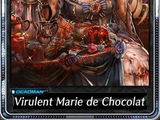 Virulent Marie de Chocolat