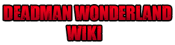 Wiki Deadman Wonderland
