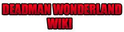 Wiki Deadman Wonderland