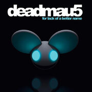 Deadmau5-For-Lack-of-a-Batter-Name