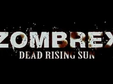 Zombrex: Dead Rising Sun