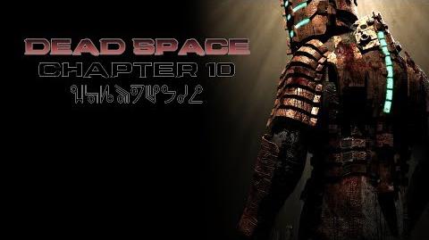 Dead Space playthrough - Chapter 10 End of Days