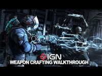 Dead Space 3 - Weapons Crafting Walkthrough