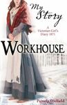 Workhouse My Story reprint 9781407104805 (November 2008)[2]