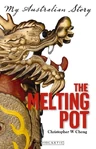 The Melting Pot My Australian Story reprint 9781741698114 (January 2011)[2]