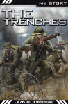 The Trenches My Story reprint 9781407136738 (January 2014)[6]