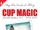 Cup Magic