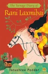 The Teenage Diary of Rani Laxmibai eBook B086KVNKTQ (March 2020)[3]