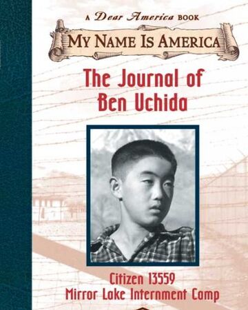 The Journal Of Ben Uchida Dear America Wiki Fandom