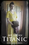 Titanic My Story reprint 9781407146096 (October 2014)[9]