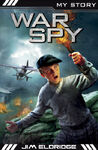 War Spy My Story reprint 9781407136721 (July 2013)[4]