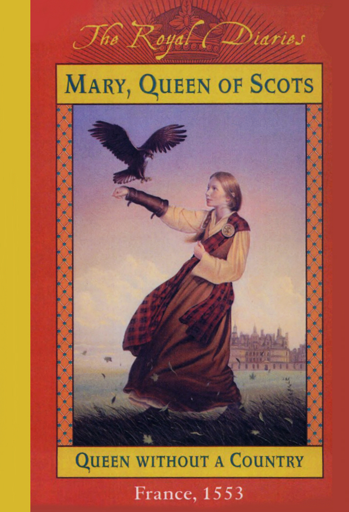 Mary, Queen of Scots: Queen Without a Country, Dear America Wiki