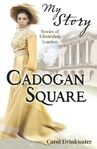 Cadogan Square with Suffragette 9781407134765 (August 2012)[4]