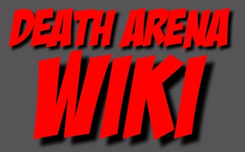 DEATH ARENA Wiki