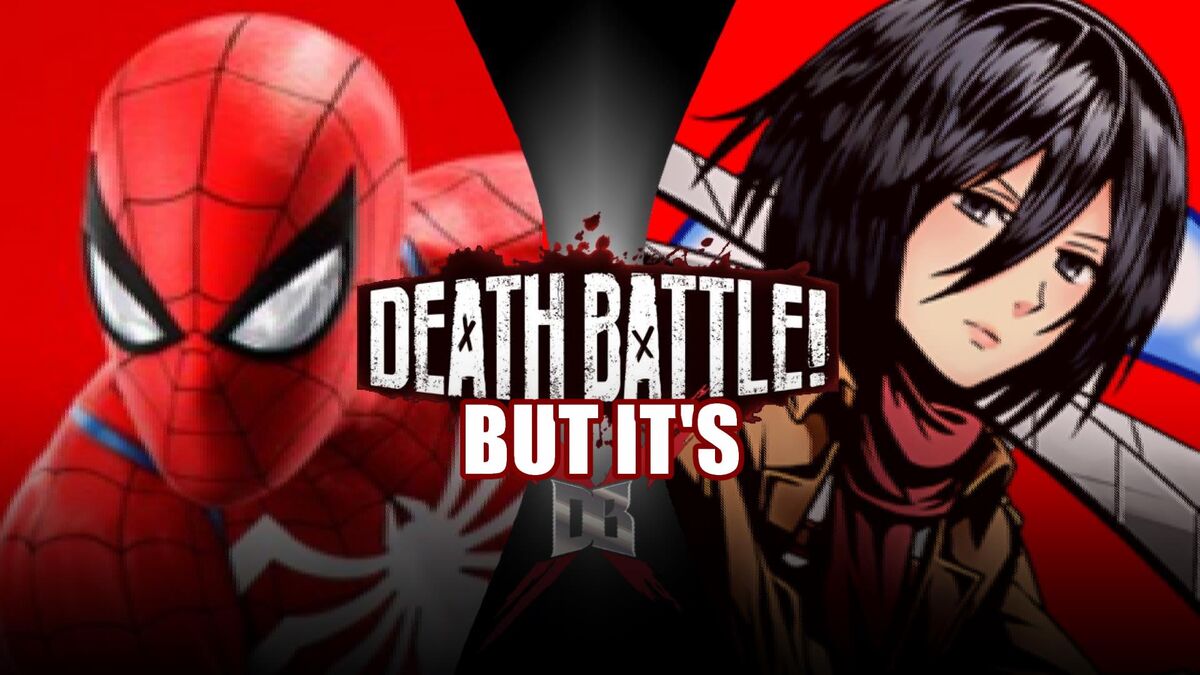 Spider Man Vs Mikasa Death Battle But Its Dbx Wiki Fandom