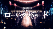 Episodio 03 Rolling Ballade