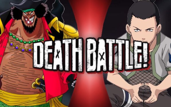 Blackbeard Vs Shikamaru Nara Death Battle Fanon Wiki Fandom 9786