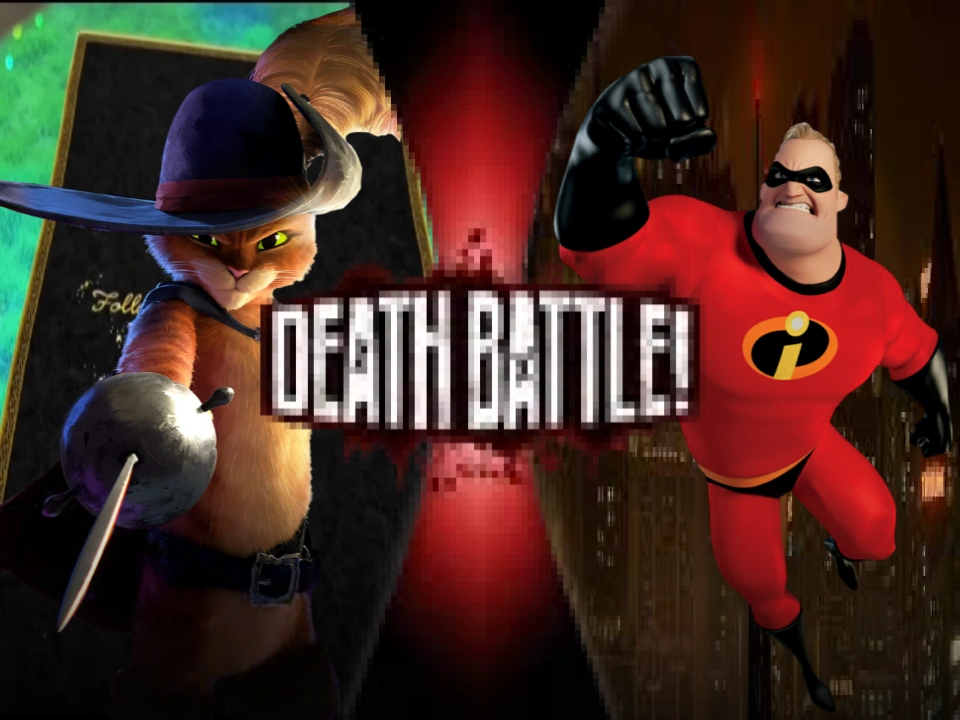 Puss in Boots vs Mr Incredible Death Battle Fanon Wiki Fandom