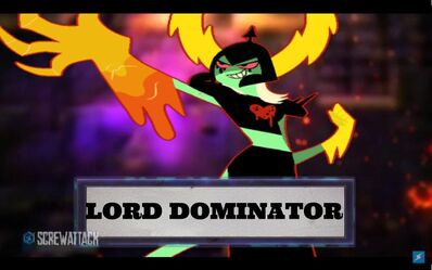 Lord Dominator, The Planet-Destroying Madwoman!