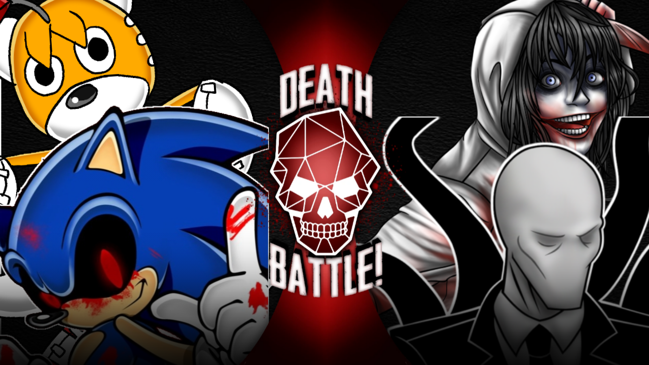 Sonic.EXE and Tails Doll VS SlenderMan and Jeff the Killer | Death Battle  Fanon Wiki | Fandom