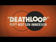 DEATHLOOP – Official PS5™ Next-Gen Immersion Trailer