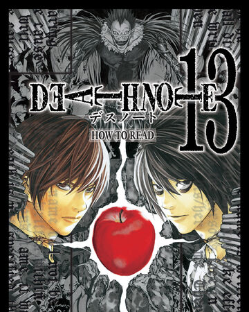 Death Note 13 How To Read Death Note Wiki Fandom The story follows light yagami, a teen genius who discovers a mysterious notebook: death note 13 how to read death note