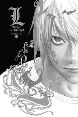 L: Change the WorLd (novel) | Death Note Wiki | Fandom