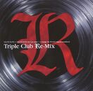 Triple Club Re‑mix