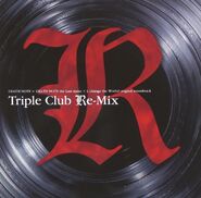 Triple Club Re-mix