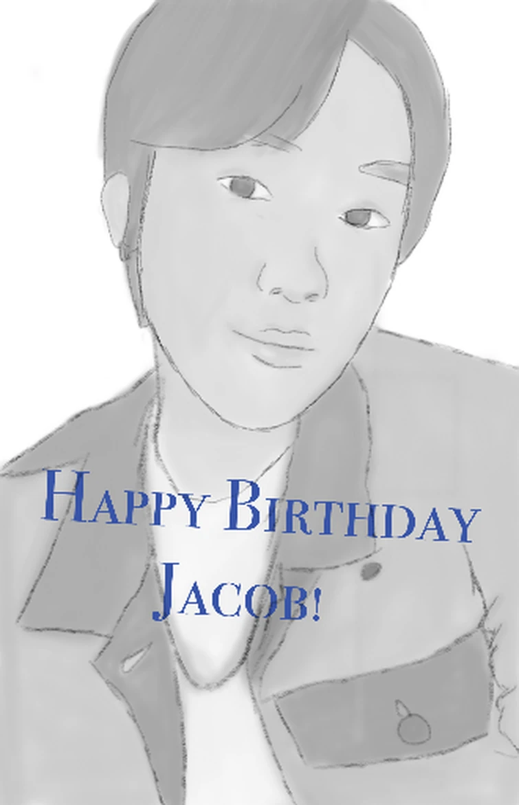 Happy Birthday, Jacob! | Fandom