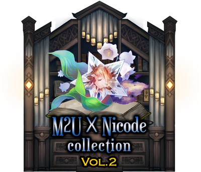 M2U x Nicode Collection Vol.2 | Deemo 中文Wiki | Fandom