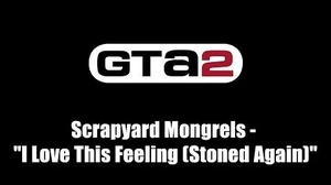 GTA 2 (GTA II) - Credits track Scrapyard Mongrels - "I Love This Feeling (Stoned Again)"