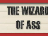 The Wizard of Ass