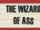 The Wizard of Ass
