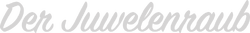 Der Juwelenraub