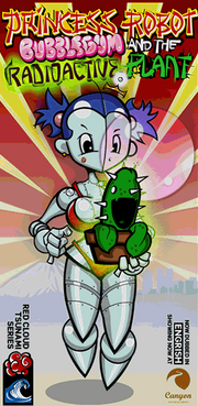 Princess Robot Bubblegum and radioactive Plant