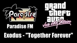 GTA Vice City Stories - Paradise FM Exodus - "Together Forever"