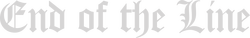 End of the Line
