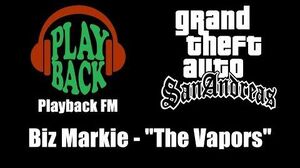 GTA San Andreas - Playback FM Biz Markie - "The Vapors"