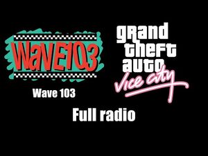 GTA- Vice City - Wave 103 (Rev