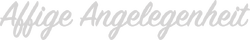 Affige Angelgenheit