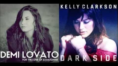 Demi Lovato & Kelly Clarkson - For the Love of a Dark Side (Mashup)