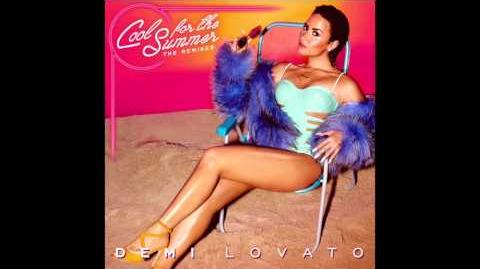 Demi Lovato - Cool for the Summer (Cahill Remix)