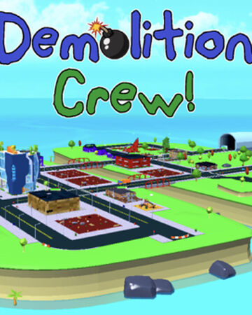 Demolition Crew Demolitioncrew Roblox Wiki Fandom - roblox destroy jail