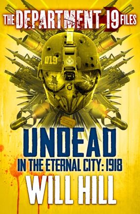 Undead In The Eternal City 1918 Department Nineteen Wiki Fandom Undead In The Eternal City 1918 Department Nineteen Wiki Fandom